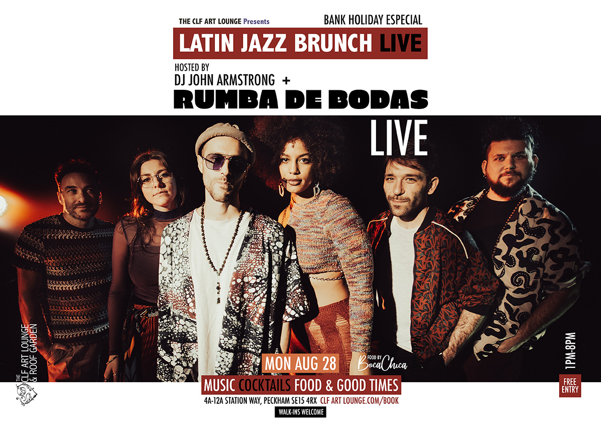Latin Jazz Brunch Live drops a Bank Holiday Monday Especial and damn, do we have an amazing show for you as we present an absolutely stunning and truly exciting band at the height of their musical powers. Talking about Bologna based Eclectic Latin, Funk, Ska infused 8 piece band RUMBA DE BODAS performing (Live) up on the roof alongside your Latin-Spired host, The Mighty JOHN ARMSTRONG, free entry at The CLF Art Lounge & Roof Garden.
