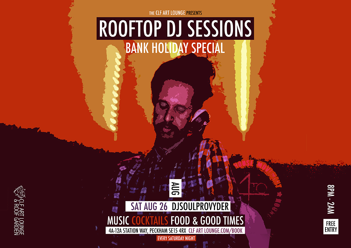 Saturday Night Rooftop DJ Session - Bank Holiday Special with djsoulprovyder, Free Entry