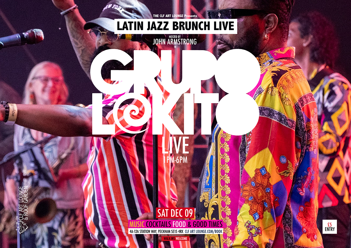 Sat Dec 09 - Latin Jazz Brunch Live with Grupo Lokito (Live) + DJ John Armstrong