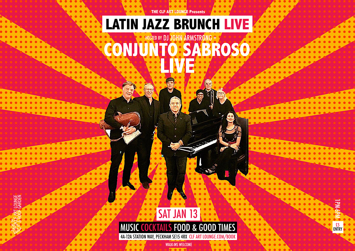 Latin Jazz Brunch Live welcomes one of London's most exciting and established Latin Bands Conjunto Sabroso (Live) + DJ John Armstrong up on the covered/heated roof all afternoon long. Ohhhhhhh yah!