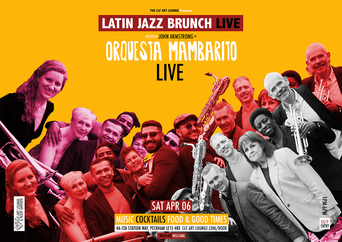ORQUESTA MAMBARITO LIVE UP ON THE ROOF!! Sat Apr 06 (1pm-6pm, £5/7 Entry) - Time for some more red hot salsa and latin Jazz as Latin Jazz Live welcomes stunning big band ORQUESTA MAMBARITO (Live) alongside latin-spired selector supreme, JOHN ARMSTRONG cooking hot all afternoon long up on the roof at The CLF Art Lounge & Roof Garden.
