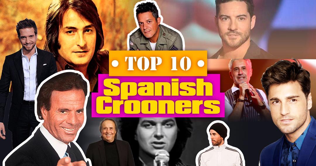 Top Spanish Crooners |