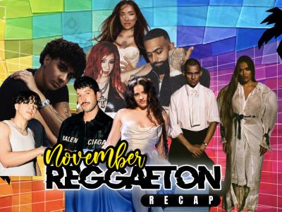 November Reggaeton Recap 