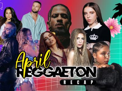 THE APRIL REGGAETON RECAP | 2026