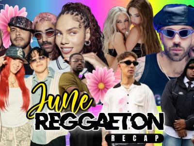 THE JUNE REGGAETON RECAP | 2026