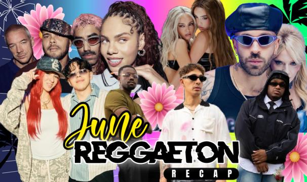 THE JUNE REGGAETON RECAP | 2026